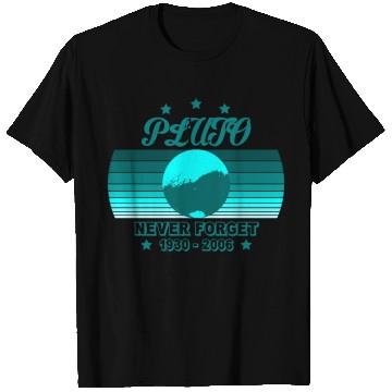 Discover Pluto Never Forget T Shirts