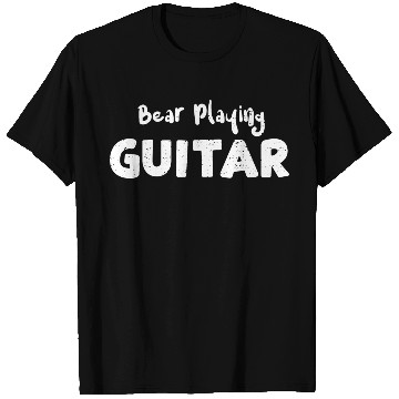 Discover Bear Playing Guitar - Bear T Shirts