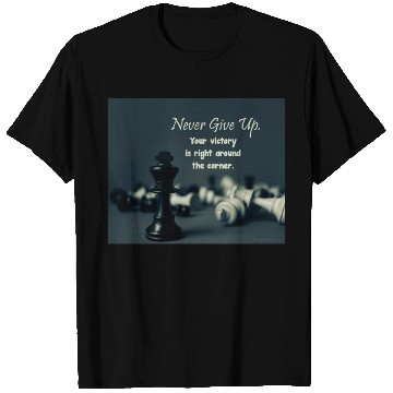 Discover Never Give Up T Shirts