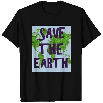 Discover SAVE THE EARTH T Shirts