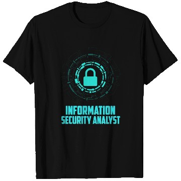 Discover Information Security Analyst T Shirts