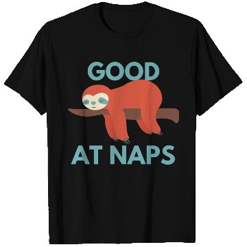 Discover Good at Naps T Shirts