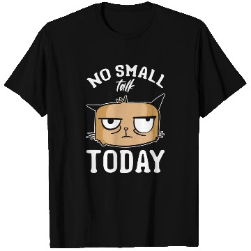Discover Cat Meme Cat Lover I No Small Talk Today I Funny C T Shirts