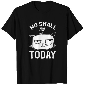 Discover Funny Cat Meme I No Small Talk Today I Funny Cat T Shirts