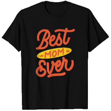 Discover Best mom ever T Shirts