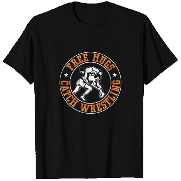 Discover Catch Wrestling Free Hugs Fight Grappling Wrestler T Shirts