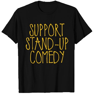 Discover Support Stand Up Comedy 2 T Shirts
