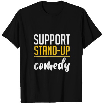 Discover Support Stand Up Comedy 4 T Shirts