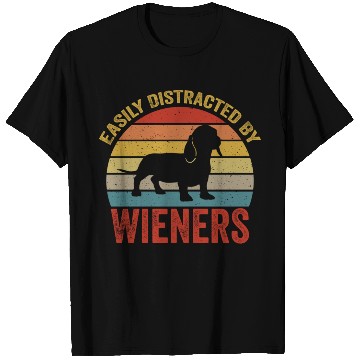 Discover Easily Distracted By Wieners For Dog Lover T Shirts