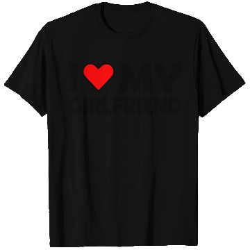 Discover I love my girlfriend T Shirts