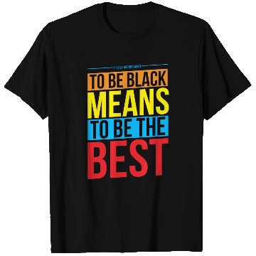 Discover Black History Month Quote T Shirts