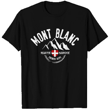 Discover Mont Blanc Haute Savoie T Shirts
