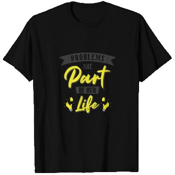 Discover Problem Optimistic People Positive Life T Shirts