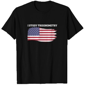Discover I Study Triggernometry 2nd Aamendment US American T Shirts