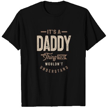 Discover Mens It's a Daddy Thing Funny Dad Grandpa T Shirts