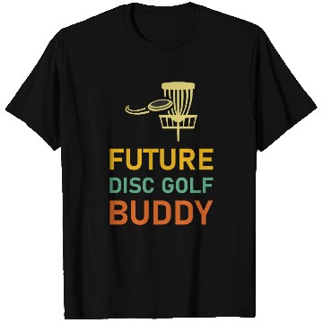 Discover Future Disc Golf Buddy - Frisbee Golf T Shirts