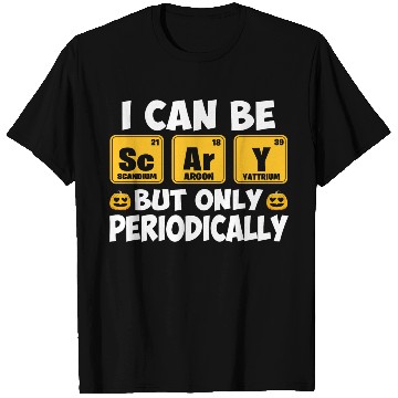 Discover I Can Be Scary But Only Periodically Halloween T Shirts