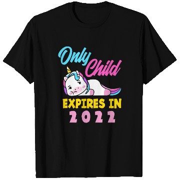 Discover No Only Child More Unicorn 2022 T Shirts