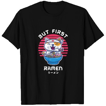 Discover But First Ramen Cat Japan Kawaii T Shirts