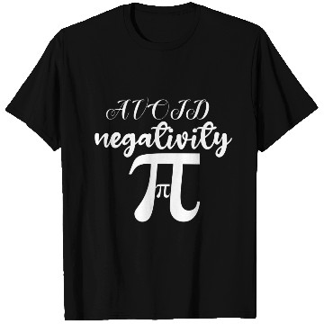 Discover Avoid Negativity. stay positive Classic T Shirts