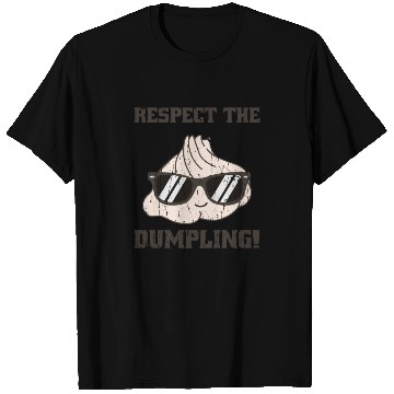 Discover Respect the dumpling - japan T Shirts