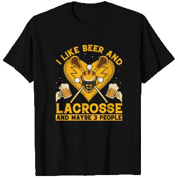 Discover I like beer and Lacrosse and maybe 3 People T Shirts