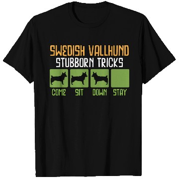 Discover Swedish Vallhund Stubborn Tricks Funny Saying T Shirts
