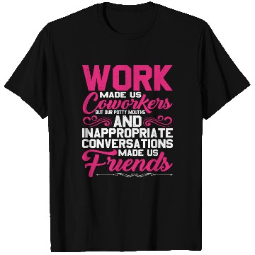 Discover Our Inappropriate Conversations Made Us Friends 5 T Shirts