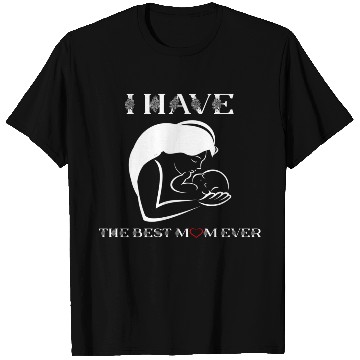 Discover Best Mom Ever T Shirts
