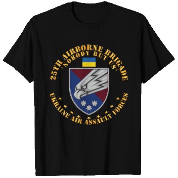 Discover Ukraine 25th Airborne Brigade Nobody but Us X 300 T Shirts