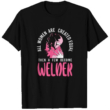 Discover Welder Welding Female Welder All T Shirts