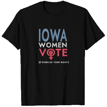Discover Iowa Women Vote Voter 2022 Election Feminist T Shirts