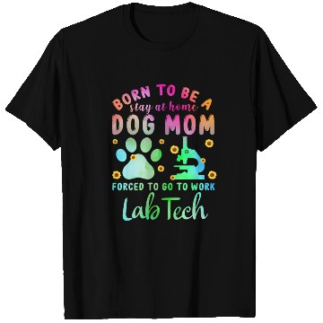 Discover Lab Tech Dog Mom Science T Shirts
