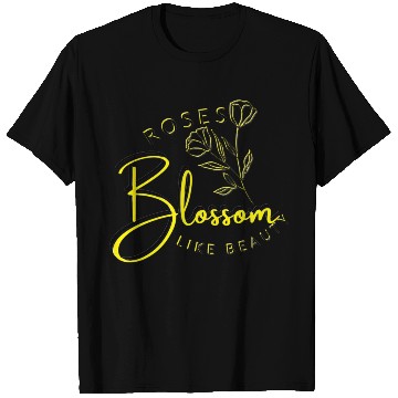 Discover Blossom Like Beauty T Shirts