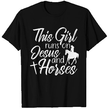 Discover This Girl Runs On Jesus and Horses Religious T Shirts