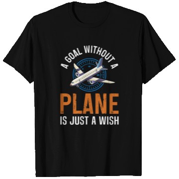 Discover Airline Pilot A Goal Without A Plane Aircraft T Shirts