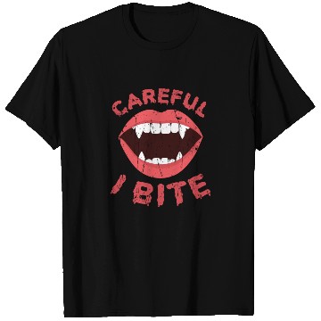 Discover Careful I bite - vampire lover T Shirts
