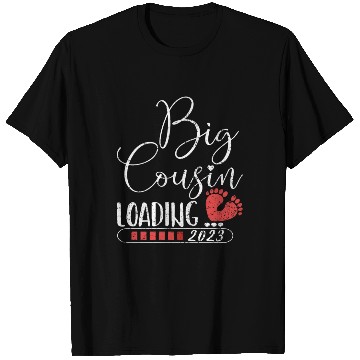 Discover Big cousin loading 2023 for pregnancy announcement T Shirts