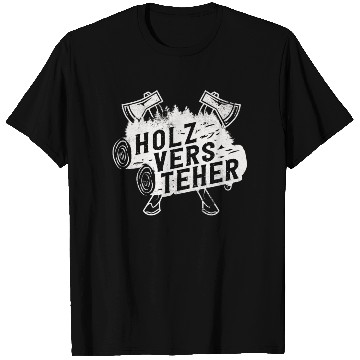 Discover Woodman, Forest Worker, Lumberjack T Shirts