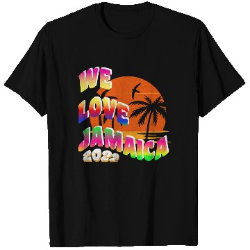 Discover We love Jamaica family vacation 2022 T Shirts
