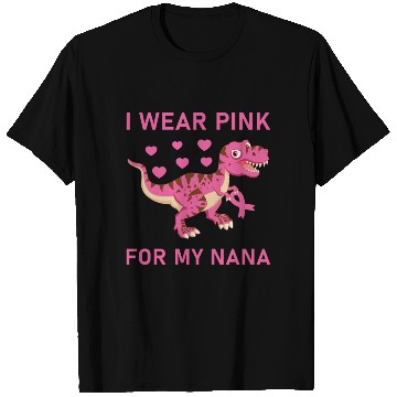 Discover I Wear Pink For My Nana Breast Cancer Awareness T Shirts