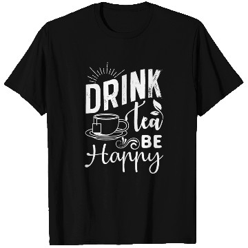 Discover Drink Tea She Cheerful, Tea Lover T Shirts