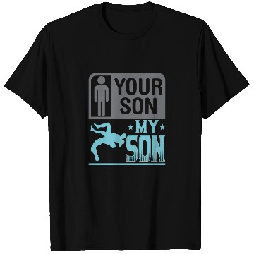 Discover Wrestling Wrestler Your Son My Son Wrestling Mom T Shirts