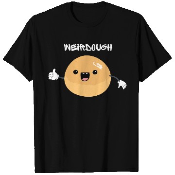 Discover Weirdough. Weird Dough Bakery Cake Chef Foodie T Shirts