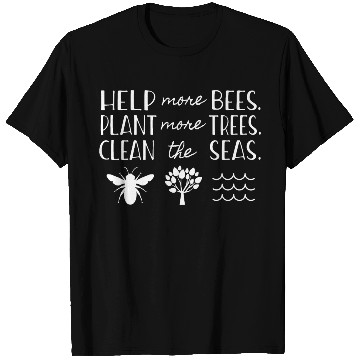 Discover Save The Bees Plant Trees Clean Seas Earth Day T S T Shirts