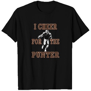 Discover I Cheer For The Punter Football Fun Gift Idea T Shirts