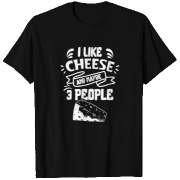 Discover I Like Cheese And Maybe 3 People Love Lover Cute T Shirts