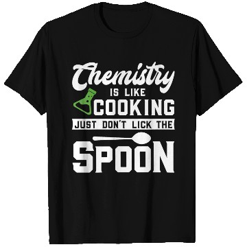 Discover Womens Chemistry Is Like Cooking Science Lover T Shirts