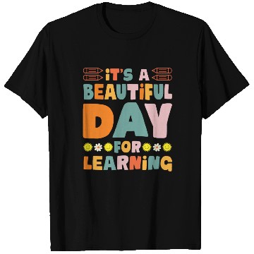 Discover Beautiful Dayfor Learning School Teacher T Shirts
