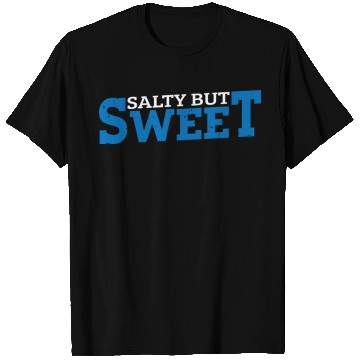 Discover Salty but Sweet 14 T Shirts